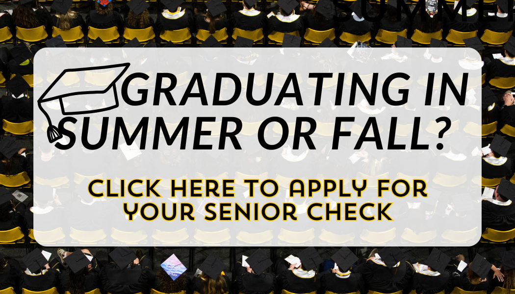 Graduating students seats with text overlay- graduating summer or fall, apply for senior check now!