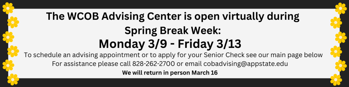 Black and White graphic with text overlay: WCOB Advising Center Virtual during Spring Break 3/9 -3/13